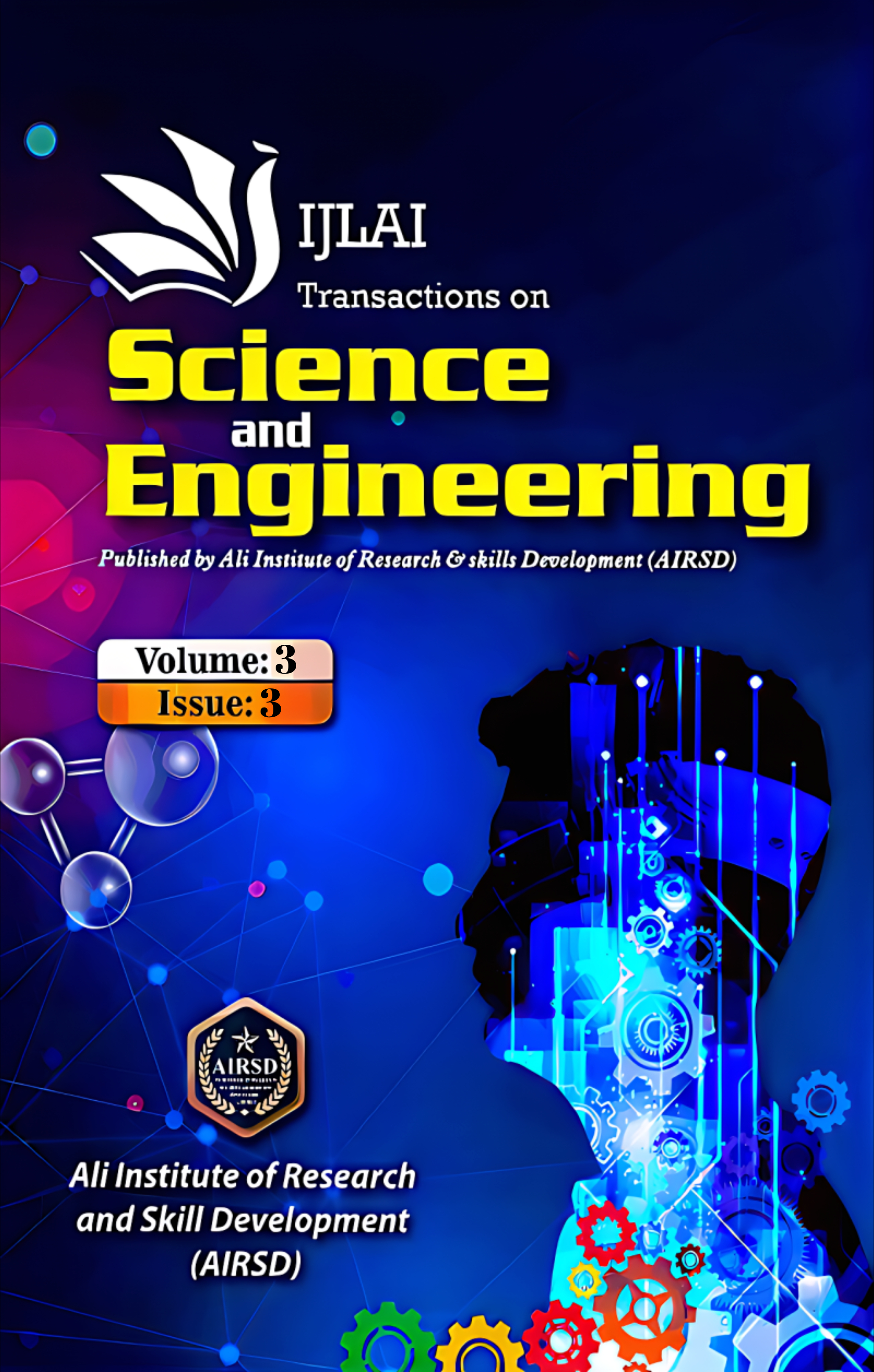 					View Vol. 3 No. 3 (2025): IJLAI Transactions on Science and Engineering
				
