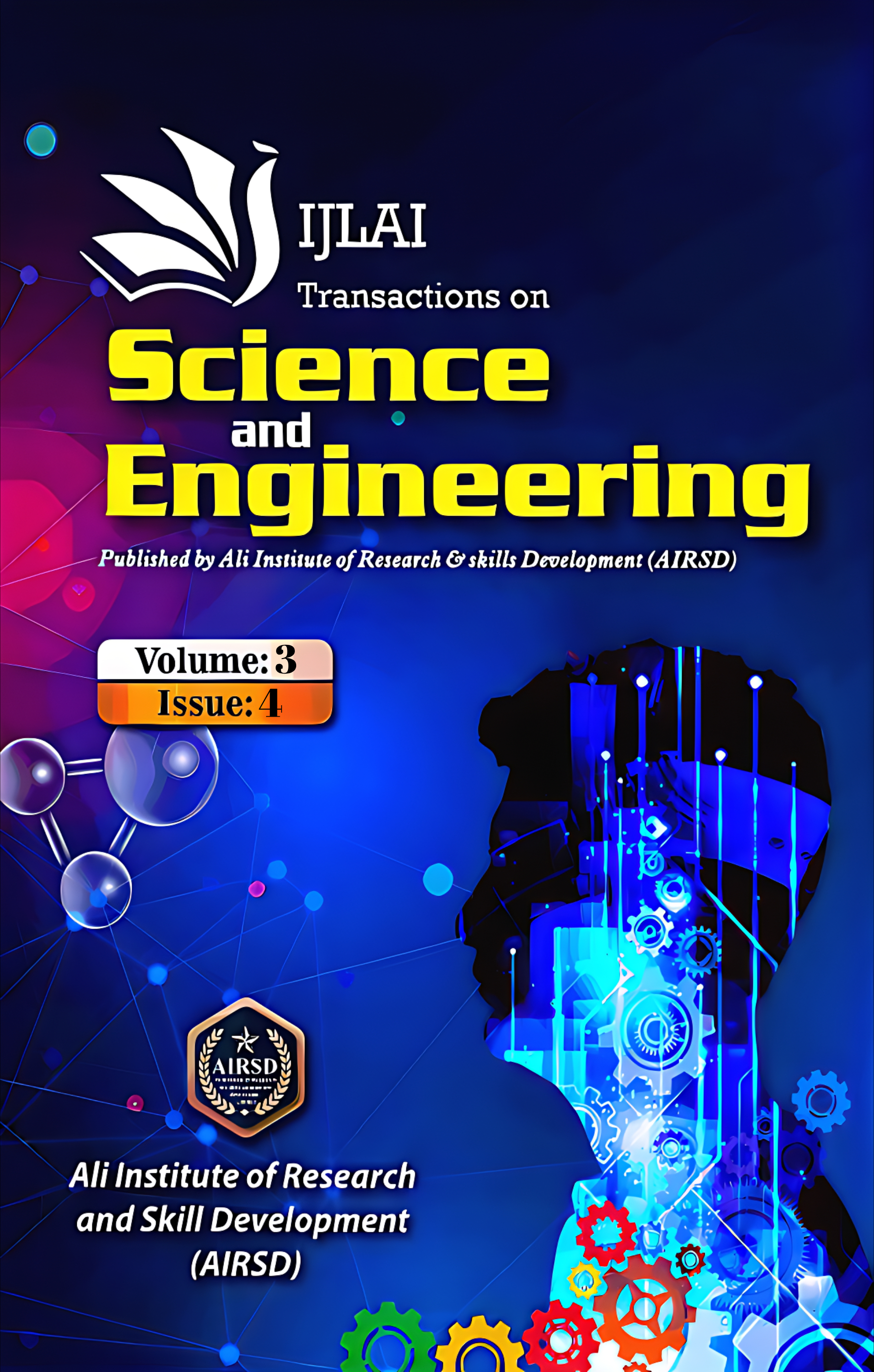					View Vol. 3 No. 4 (2025): IJLAI Transactions on Science and Engineering
				